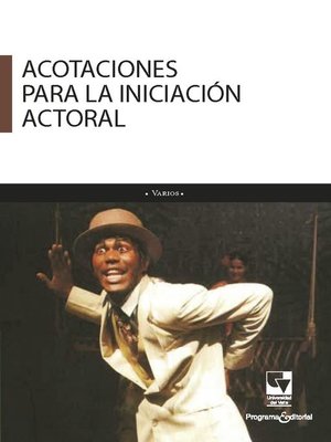 cover image of Acotaciones para la iniciación actoral